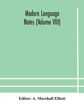 Paperback Modern Language Notes (Volume Viii) Book