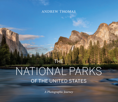 Hardcover The National Parks of the United States: A Photographic Journey, 2nd Edition Book