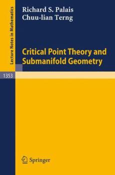 Paperback Critical Point Theory and Submanifold Geometry Book