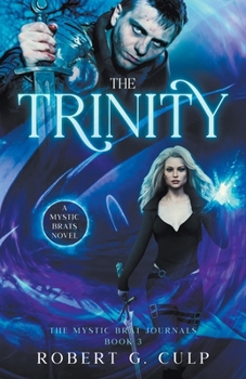 Paperback The Trinity: A Mystic Brats Novel Book