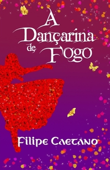 Paperback A Dançarina de Fogo [Portuguese] Book
