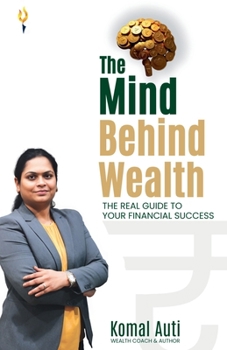 Paperback The mind behind wealth the real guide to your financial success Book
