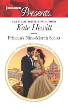 Princess's Nine-Month Secret - Book #2 of the Kingdoms of Abkar & Kalidar