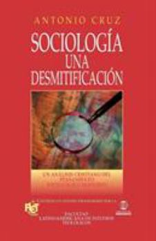 Sociologia una desmitificacion
