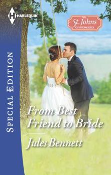From Best Friend to Bride - Book #3 of the St. Johns of Stonerock