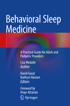 Paperback Behavioral Sleep Medicine: A Practical Guide for Adult and Pediatric Providers Book