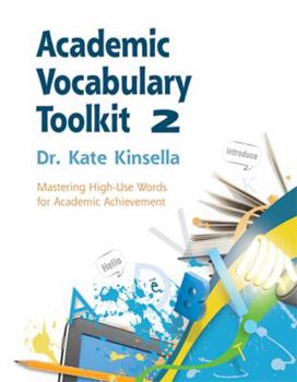 Paperback Academic Vocabulary Toolkit 2: Student Text: Mastering High-Use Words for Academic Achievement Book