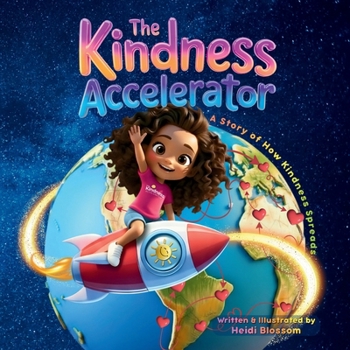 Paperback The Kindness Accelerator: A Story of How Kindness Spreads Book