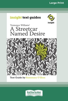 Paperback A Streetcar Named Desire: Insight Text Guide Book