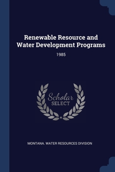 Paperback Renewable Resource and Water Development Programs: 1985 Book