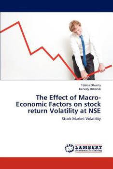 Paperback The Effect of Macro-Economic Factors on stock return Volatility at NSE Book