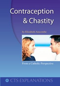 Paperback Contraception and Chastity (CTS Explanations) Book