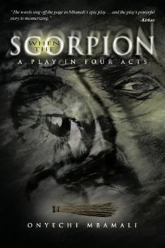 Paperback When the Scorpion: A Play in Four Acts Book