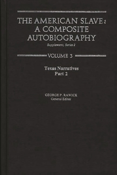 Hardcover The American Slave: Texas Narratives Part 2 Vol. 3 Book