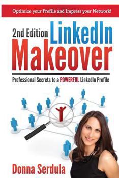 Paperback LinkedIn Makeover: Professional Secrets to a POWERFUL LinkedIn Profile Book