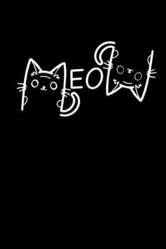 Paperback Notebook: Cats Meow pun Funny Sweet Meme Gift 120 Pages, 6x9 Inches, Blank Book