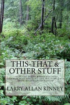 Paperback This - That & Other Stuff: Country Life, Common Man & Military Poems Book