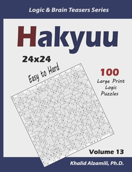 Paperback Hakyuu: 100 Easy to Hard Puzzles (24x24) [Large Print] Book