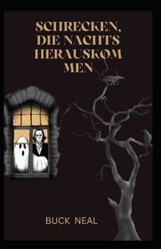 Schrecken, die nachts herauskommen