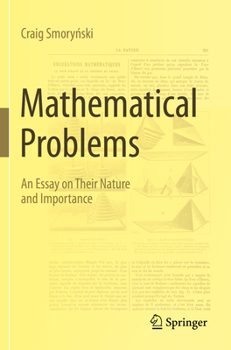 Paperback Mathematical Problems: An Essay on Their Nature and Importance Book
