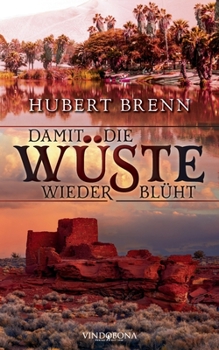 Paperback Damit die Wüste wieder blüht [German] Book