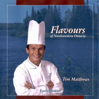 Hardcover Flavours of Northwestern Ontario Book