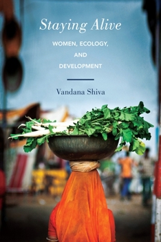 Paperback Staying Alive: Women, Ecology, and Development Book