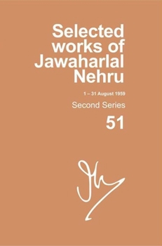 Hardcover Selected Works of Jawaharlal Nehru (1-31 August 1959): Vol. 51 Book