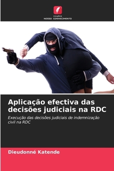 Paperback Aplicação efectiva das decisões judiciais na RDC [Portuguese] Book