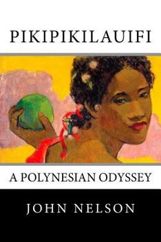 Paperback Pikipikilauifi: A Polynesian Odyssey Book