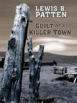 Hardcover Guilt of a Killer Town [Large Print] Book