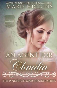 An Agent for Claudia - Book #27 of the Pinkerton Matchmaker