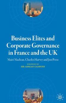 Hardcover Business Elites and Corporate Governance in France and the UK Book