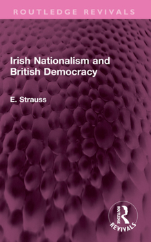 Paperback Irish Nationalism and British Democracy Book