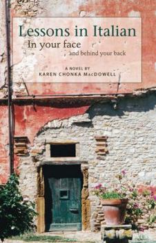 Paperback Lessons in Italian: In Your Face and Behind Your Back Book