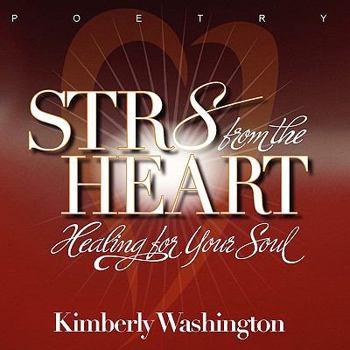 Paperback Str8 from the Heart: Healing For Your Soul Book