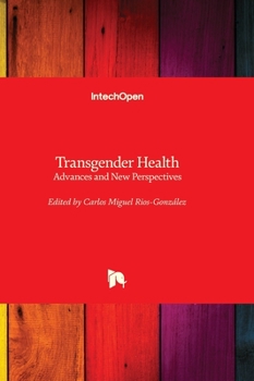 Hardcover Transgender Health - Advances and New Perspectives Book