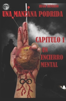 Paperback Una Manzana Podrida: Un Encierro Mental [Spanish] Book