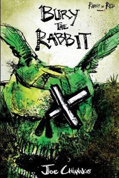 Paperback Bury the Rabbit: Rabbit in Red Volume Three Book