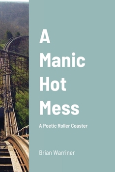 Paperback A Manic Hot Mess Book