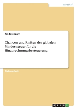 Paperback Chancen und Risiken der globalen Mindeststeuer für die Hinzurechnungsbesteuerung [German] Book
