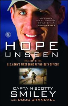 Paperback Hope Unseen: The Story of the U.S. Army's First Blind Active-Duty Officer Book