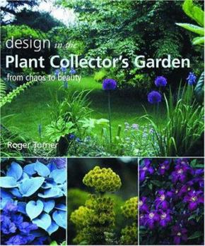 Hardcover Design in the Plant Collector's Garden: From Chaos to Beauty Book