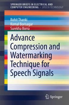 Paperback Advance Compression and Watermarking Technique for Speech Signals Book