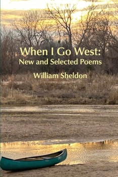 Paperback When I Go West: New and Selected Poems Book