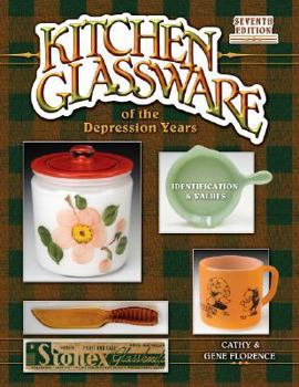 Hardcover Kitchen Glassware of the Depression Years: Identification & Values Book