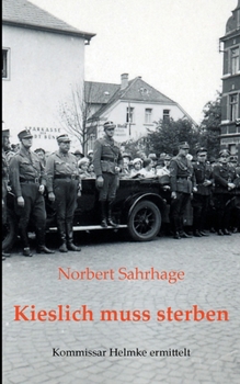Paperback Kieslich muss sterben: Kommissar Helmke ermittelt [German] Book