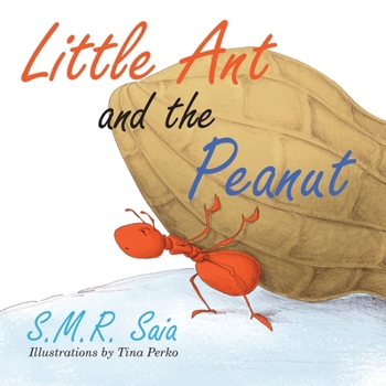 Paperback Little Ant and the Peanut: United We Stand, Divided We Fall Book