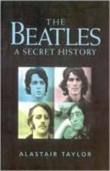 Hardcover The Beatles: A Secret History Book