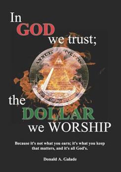 In God we trust; the dollar we worship